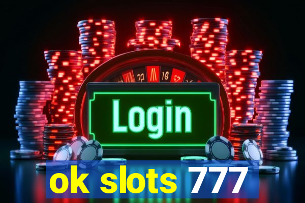 ok slots 777